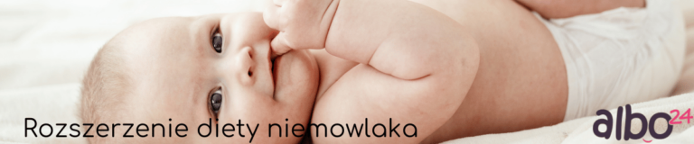 Rozszerzenie diety niemowlaka